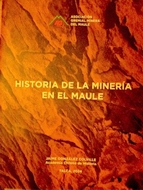 Apareció la obra “Historia de la Minería en el Maule”, de Jaime González Colville