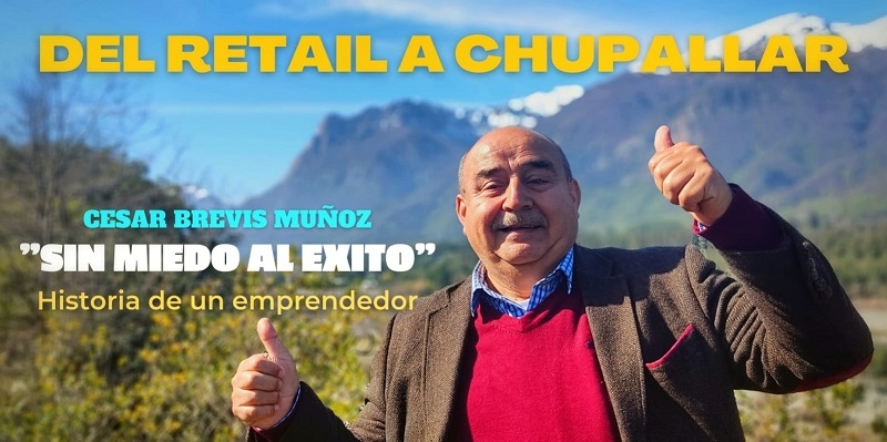 César Brevis: Del retail a Chupallar