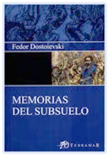 Memorias del subsuelo-Una relectura imprescindible-Fedor Dostoievski