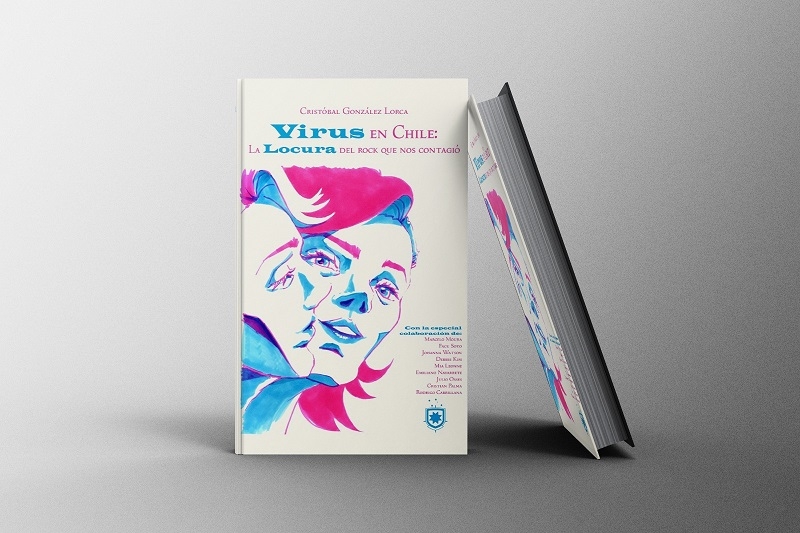 Virus en Chile. La locura del rock que nos contagió: Lanzamiento del nuevo libro de Cristóbal González Lorca